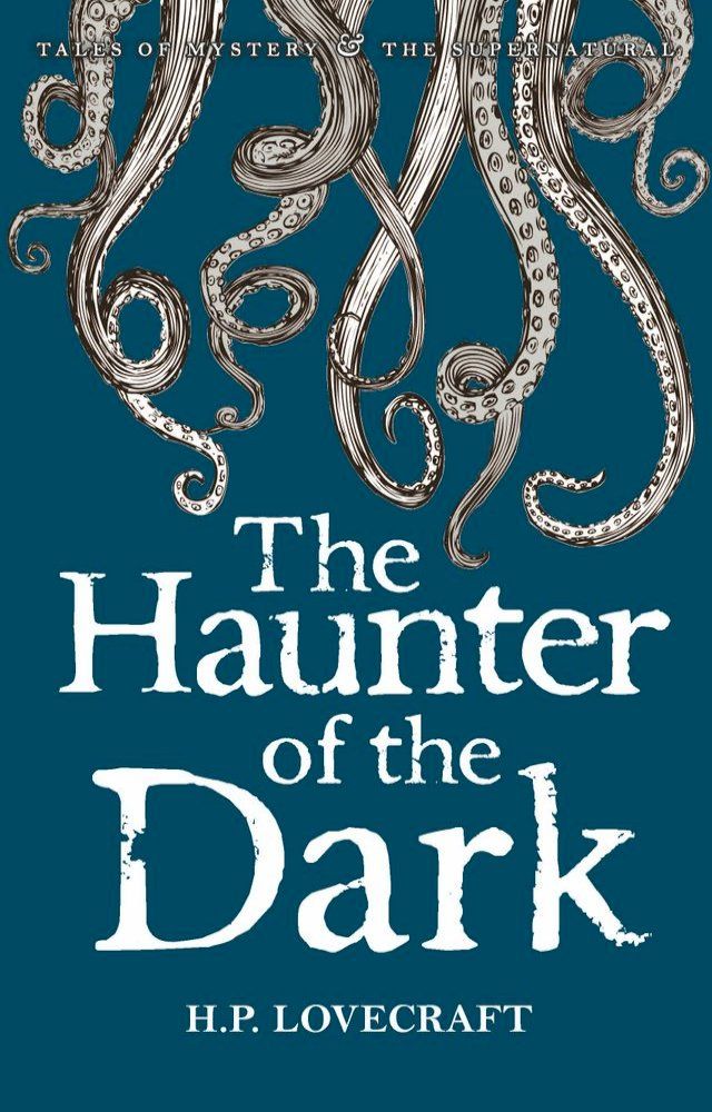  The Haunter of the Dark: Collected Short Stories Volume Three(Kobo/電子書)