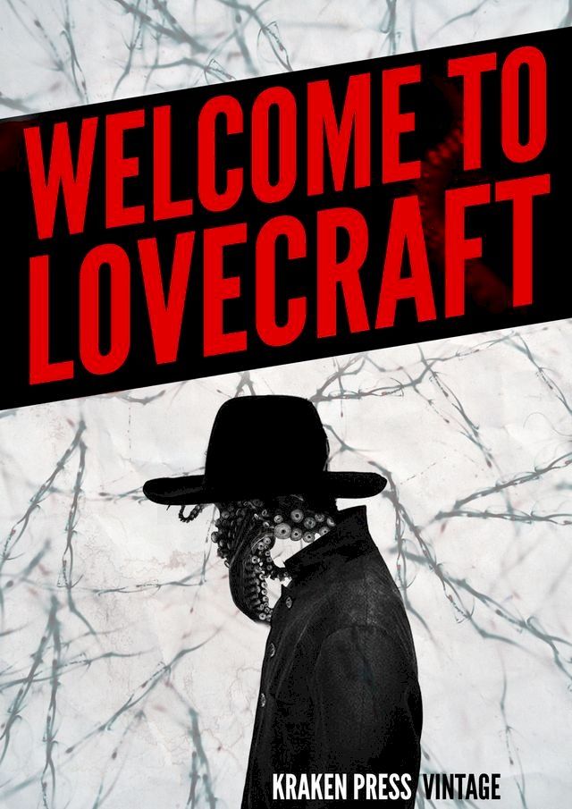  Welcome to Lovecraft: The Early Works(Kobo/電子書)