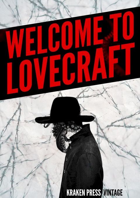 Welcome to Lovecraft: The Early Works(Kobo/電子書)