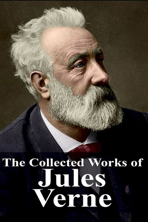 The Collected Works of Jules Verne(Kobo/電子書)