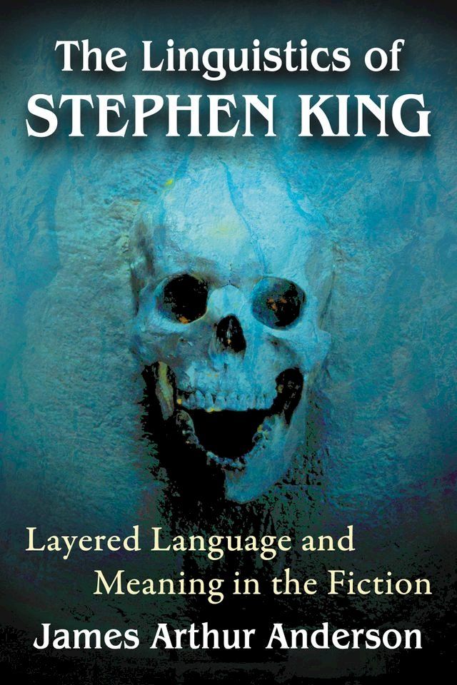  The Linguistics of Stephen King(Kobo/電子書)