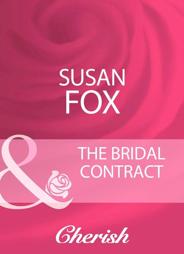  The Bridal Contract (Mills & Boon Cherish)(Kobo/電子書)