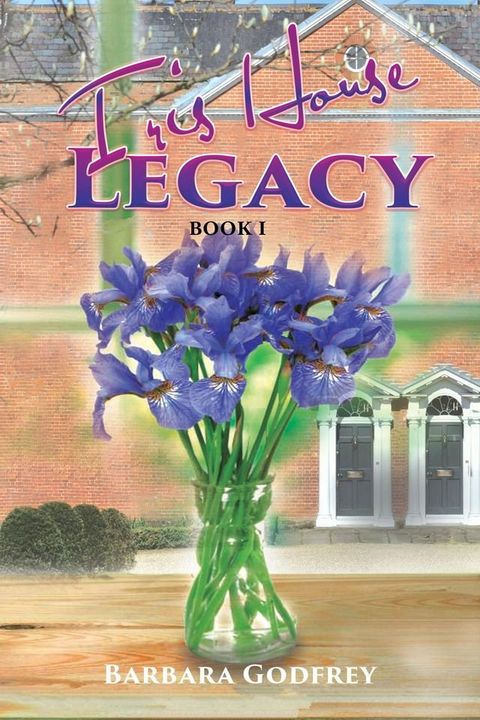 Iris House Legacy Book 1(Kobo/電子書)