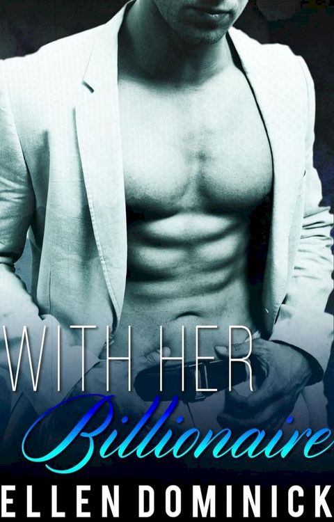 With Her Billionaire: A BWWM Romance Novel(Kobo/電子書)