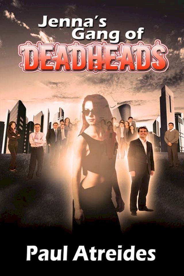  Jenna's Gang of Deadheads(Kobo/電子書)