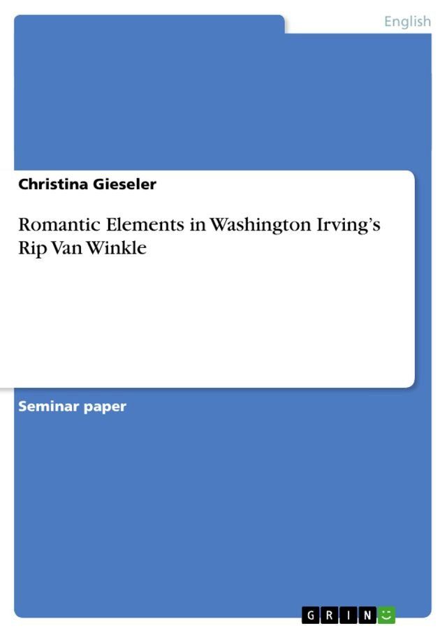  Romantic Elements in Washington Irving's Rip Van Winkle(Kobo/電子書)