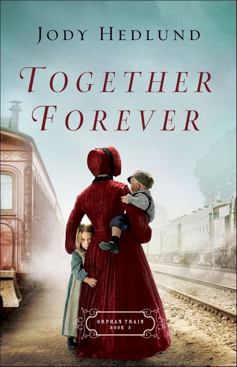 Together Forever (Orphan Train Book #2)(Kobo/電子書)