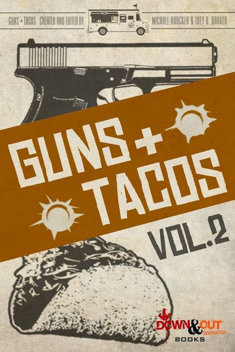 Guns + Tacos Vol. 2(Kobo/電子書)