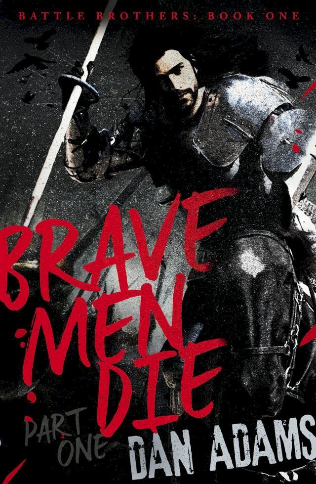  Brave Men Die(Kobo/電子書)