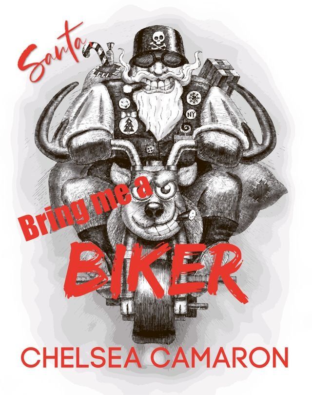  Santa, Bring Me a Biker!(Kobo/電子書)