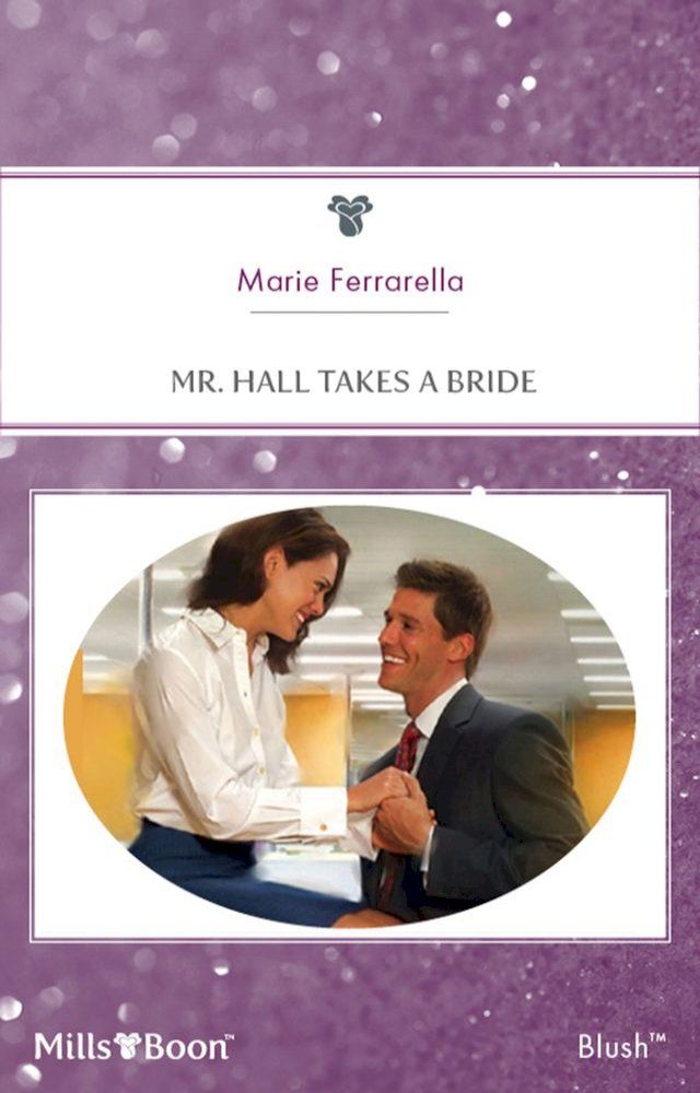  Mr. Hall Takes A Bride(Kobo/電子書)