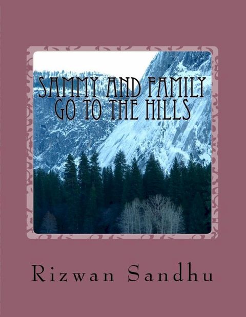 Sammy And Family Go To The Hills(Kobo/電子書)