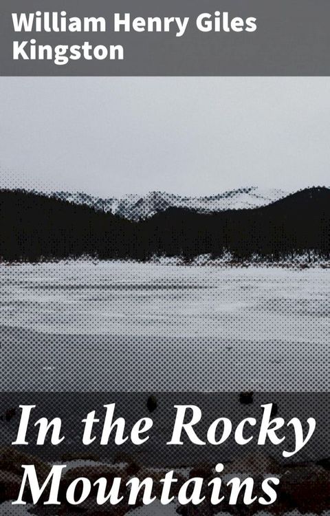 In the Rocky Mountains(Kobo/電子書)