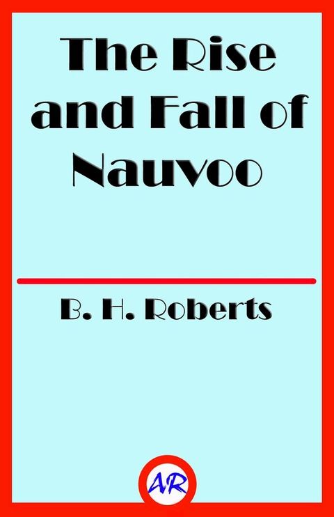 The Rise and Fall of Nauvoo(Kobo/電子書)