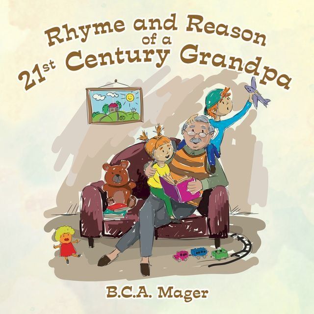  Rhyme and Reason of a 21St Century Grandpa(Kobo/電子書)