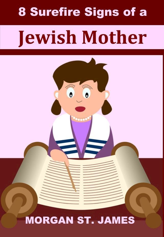  8 Surefire Signs of a Jewish Mother(Kobo/電子書)