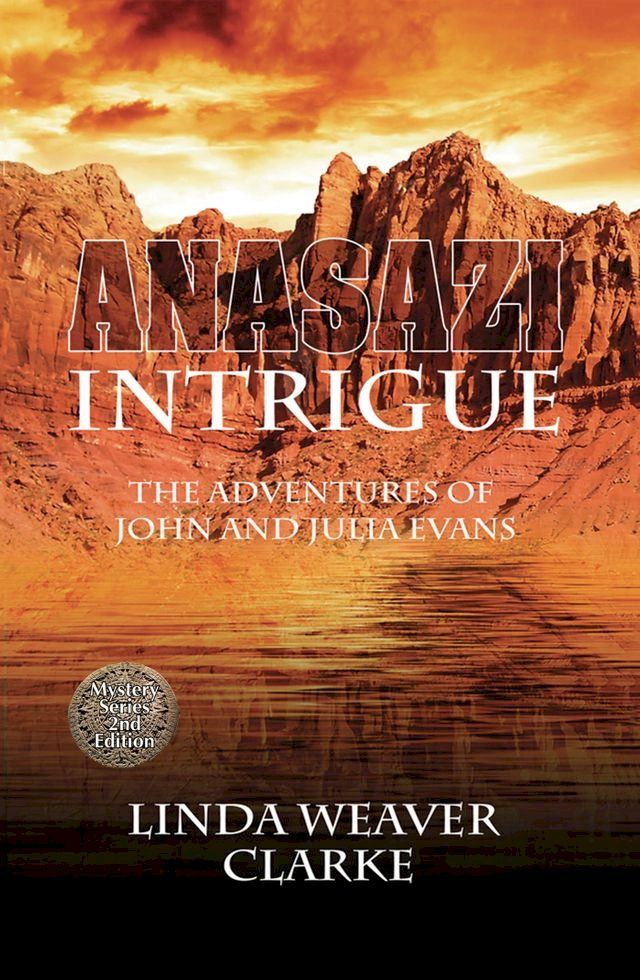  Anasazi Intrigue: The Adventures of John and Julia(Kobo/電子書)