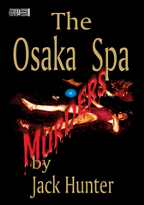 Osaka Spa Murders(Kobo/電子書)