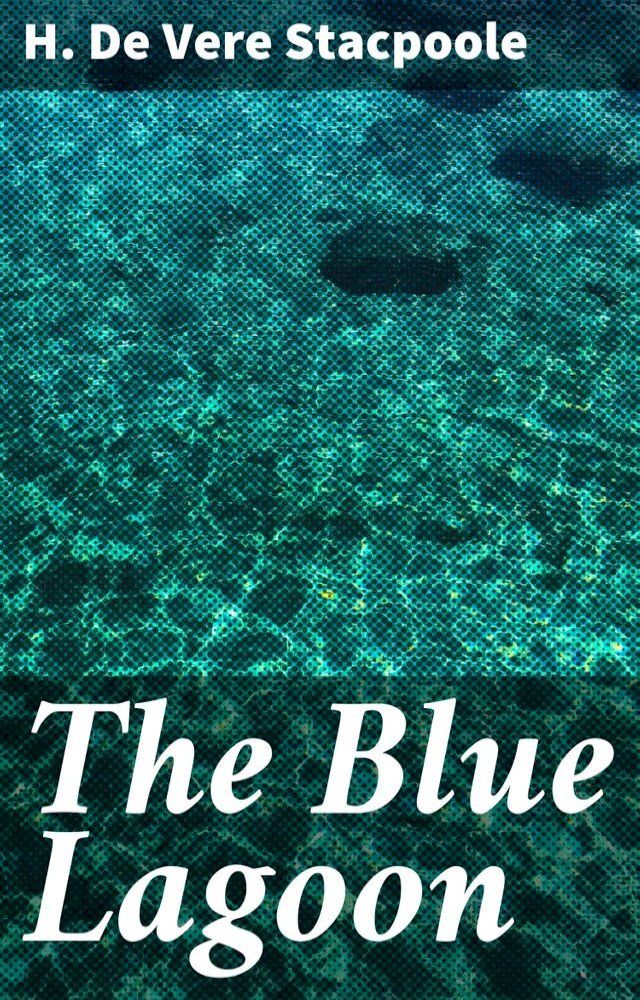  The Blue Lagoon(Kobo/電子書)