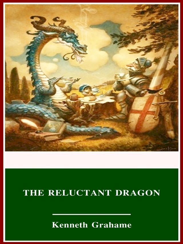  The Reluctant Dragon(Kobo/電子書)