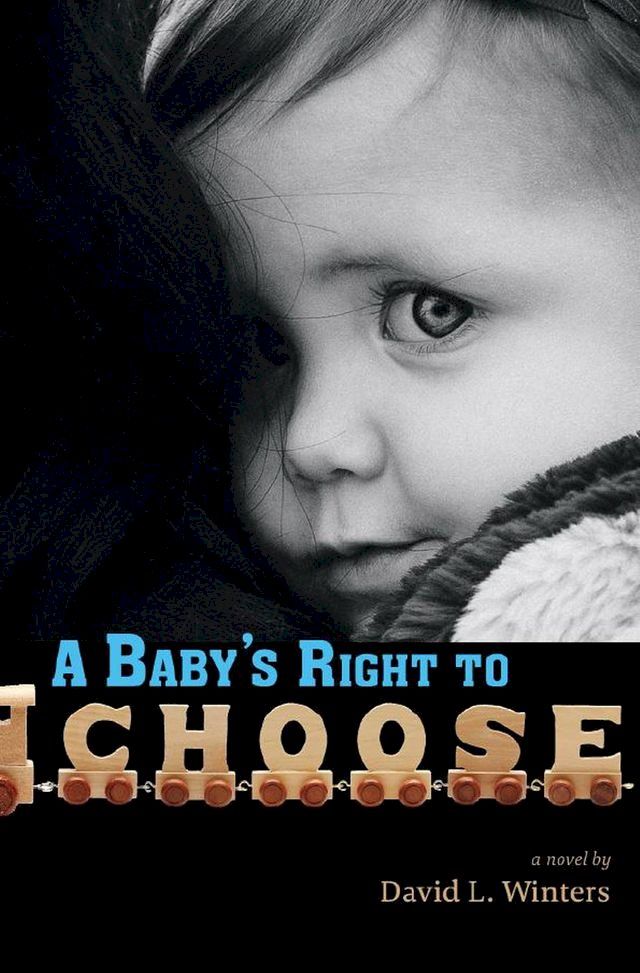  A Baby's Right to Choose(Kobo/電子書)