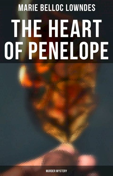 THE HEART OF PENELOPE (Murder Mystery)(Kobo/電子書)