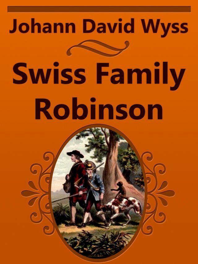  Swiss Family Robinson(Kobo/電子書)