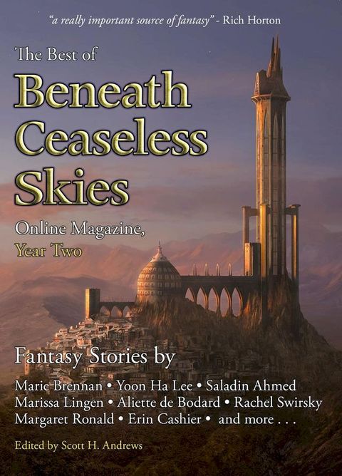 The Best of Beneath Ceaseless Skies Online Magazine, Year Two(Kobo/電子書)