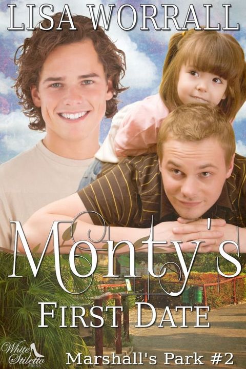 Monty's First Date (Marshall's Park #2)(Kobo/電子書)