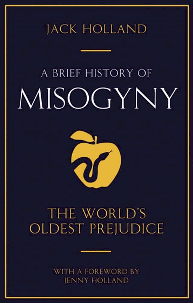  A Brief History of Misogyny(Kobo/電子書)