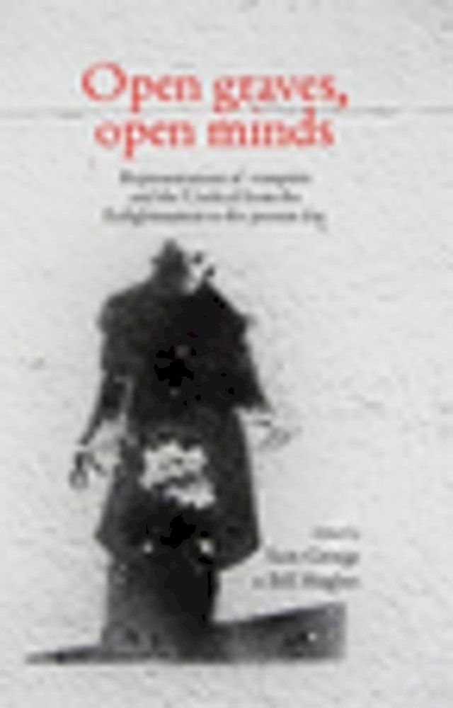  Open graves, open minds(Kobo/電子書)