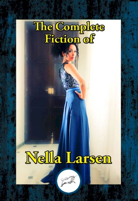 The Complete Fiction of Nella Larsen(Kobo/電子書)