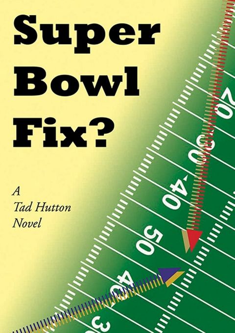 Super Bowl Fix?(Kobo/電子書)