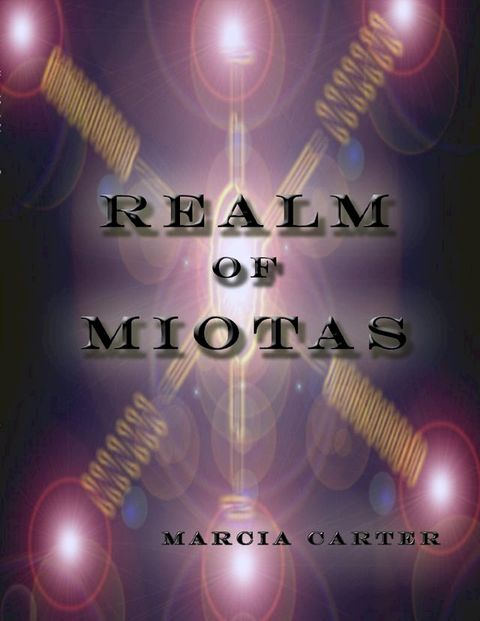 Realm of Miotas(Kobo/電子書)