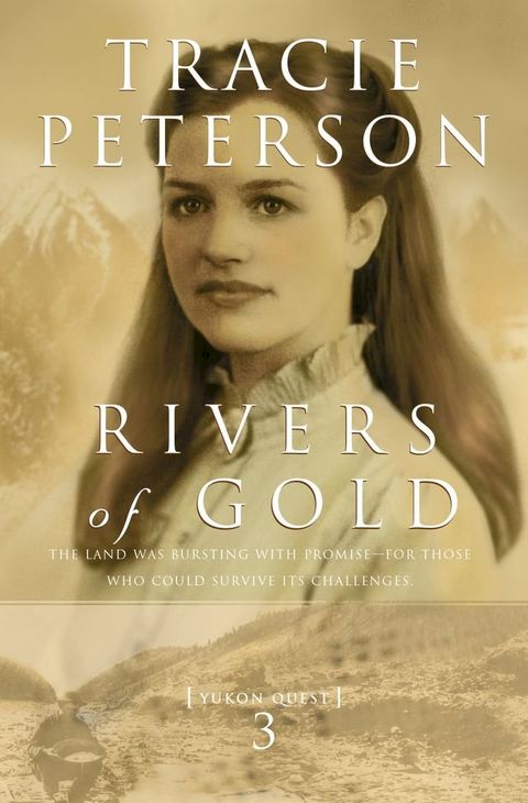 Rivers of Gold (Yukon Quest Book #3)(Kobo/電子書)