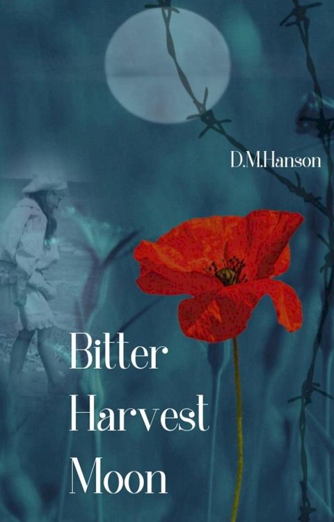 Bitter Harvest Moon(Kobo/電子書)