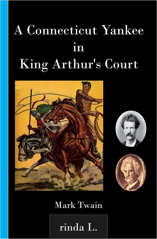  A Connecticut Yankee in King Arthur's Court(Kobo/電子書)