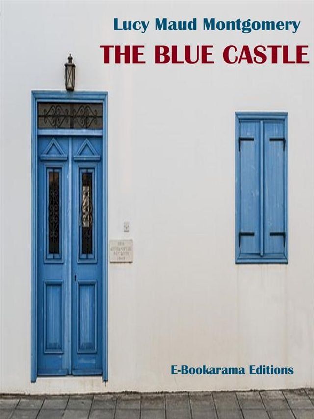  The Blue Castle(Kobo/電子書)