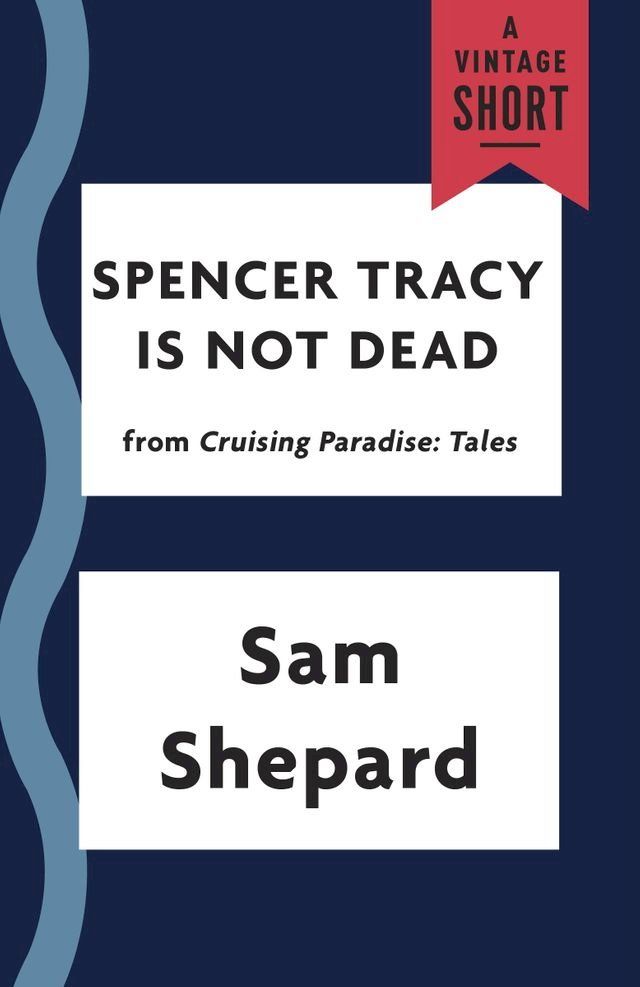  Spencer Tracy Is Not Dead(Kobo/電子書)