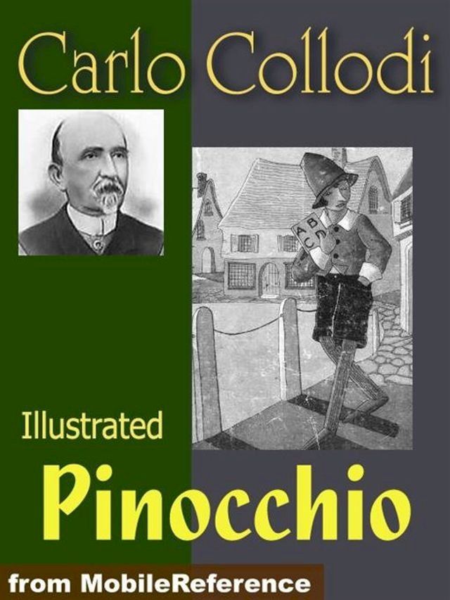  The Adventures Of Pinocchio. Illustrated.: The Tale Of A Puppet (Mobi Classics)(Kobo/電子書)