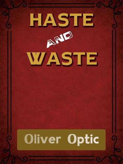 Haste And Waste(Kobo/電子書)