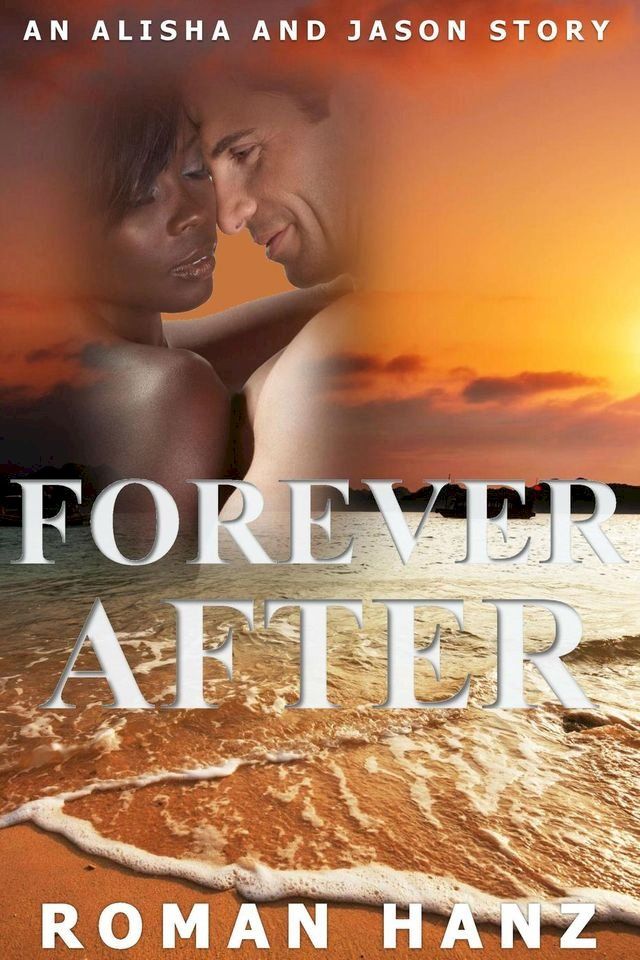  Forever After: An Alisha and Jason Story(Kobo/電子書)