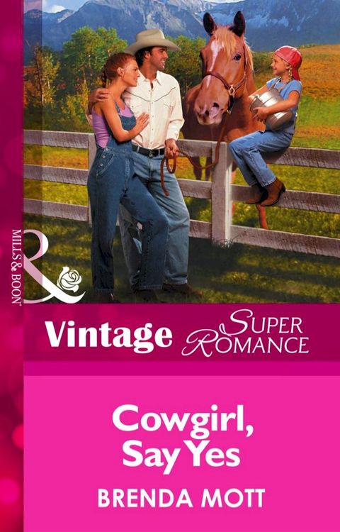 Cowgirl, Say Yes (Mills & Boon Vintage Superromance)(Kobo/電子書)