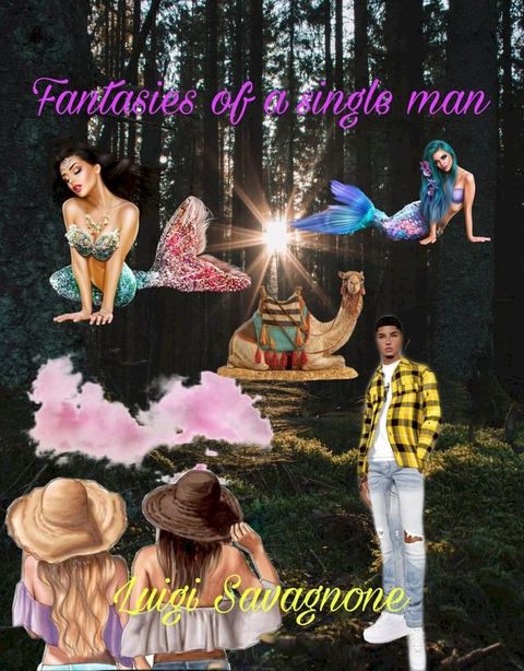 Fantasies of a Single Man(Kobo/電子書)