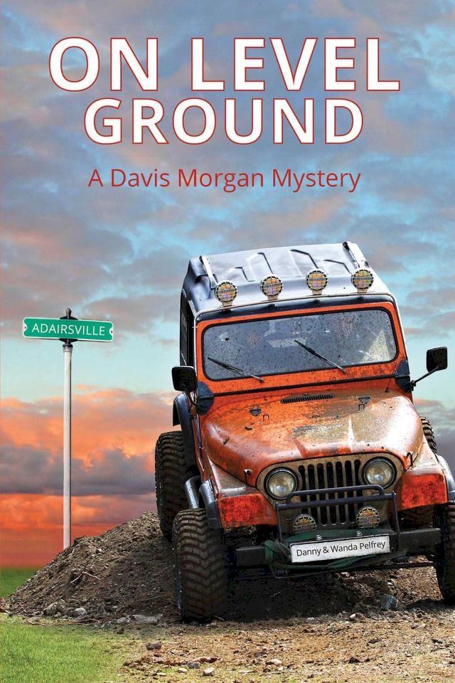  One Level Ground: A Davis Morgan Mystery(Kobo/電子書)