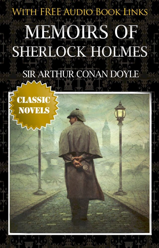  MEMOIRS OF SHERLOCK HOLMES Classic Novels: New Illustrated(Kobo/電子書)