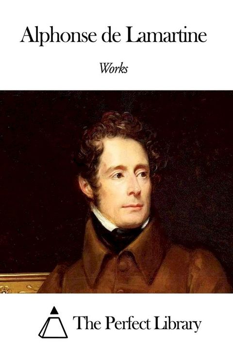 Works of Alphonse de Lamartine(Kobo/電子書)