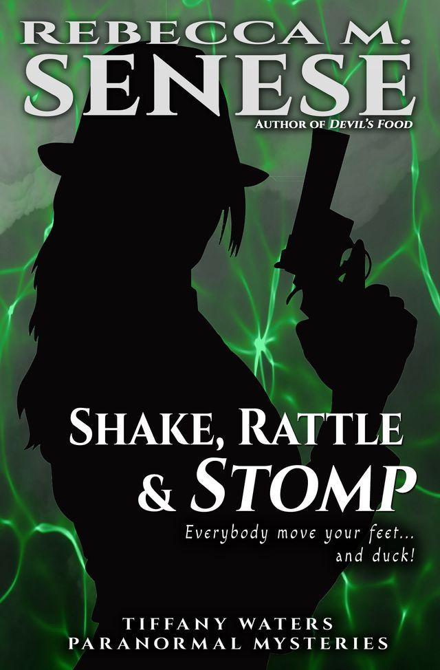  Shake, Rattle & Stomp: A Tiffany Waters Paranormal Mystery(Kobo/電子書)