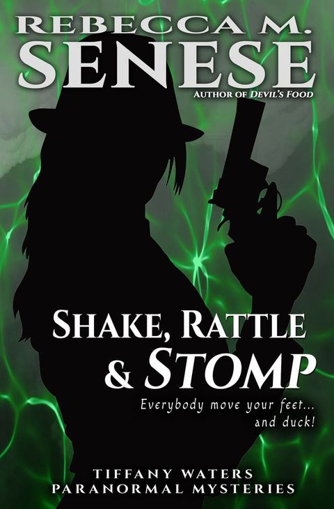 Shake, Rattle & Stomp: A Tiffany Waters Paranormal Mystery(Kobo/電子書)