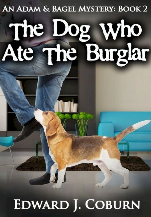 The Dog Who Ate The Burglar(Kobo/電子書)